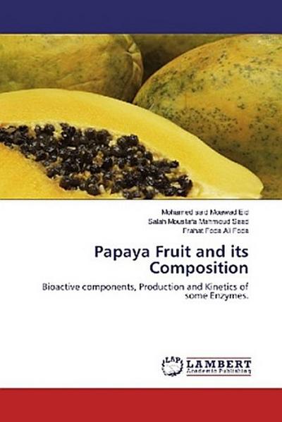 Papaya Fruit and its Composition
