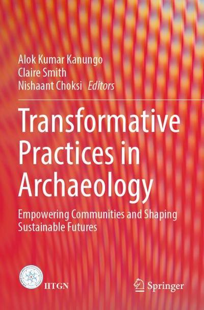 Transformative Practices in Archaeology