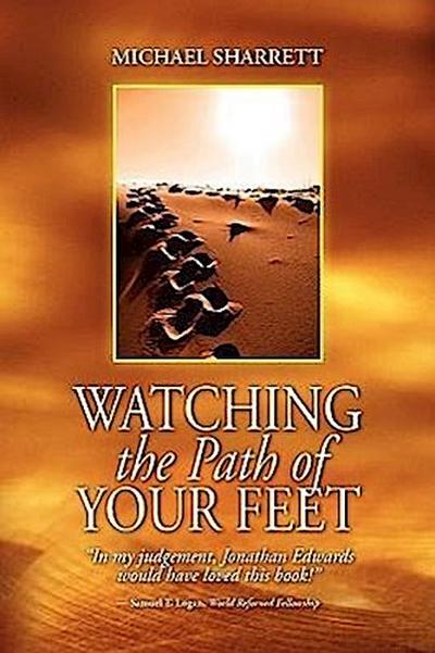 Watching the Path of Your Feet