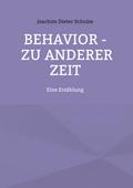 Behavior – Zu anderer Zeit