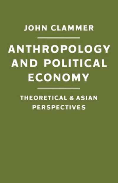 Anthropology and Political Economy