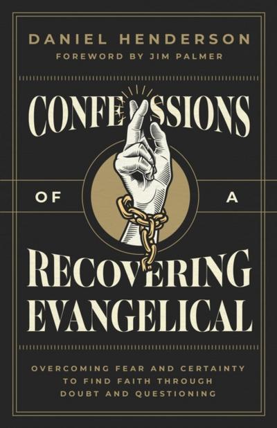 Confessions of a Recovering Evangelical