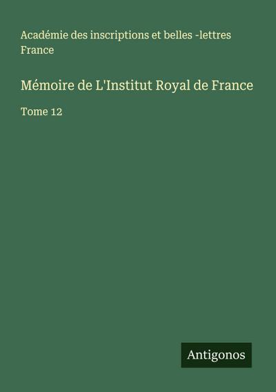 Mémoire de L’Institut Royal de France