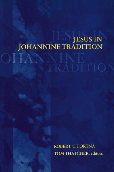 Jesus in Johannine Tradition