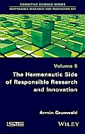 The Hermeneutic Side of Responsible Research and Innovation
