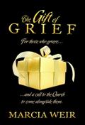 The Gift of Grief