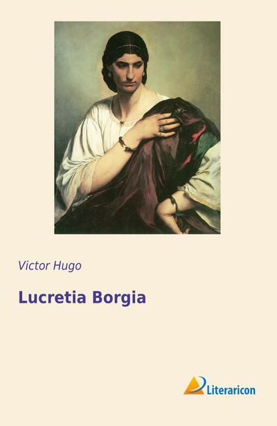 Lucretia Borgia