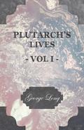 Plutarch’s Lives - Vol I.