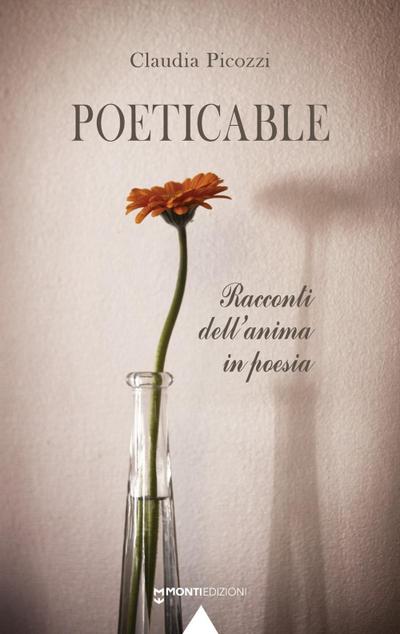 Picozzi, C: Poeticable. Racconti dell’anima in poesia