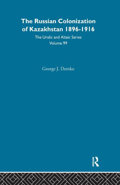 The Russian Colonization of Kazakhstan
