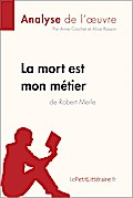 La mort est mon métier de Robert Merle (Analyse de l’oeuvre)