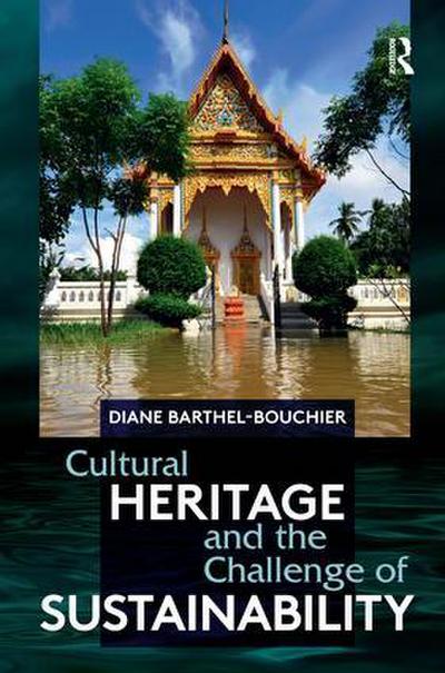 Cultural Heritage and the Challenge of Sustainability