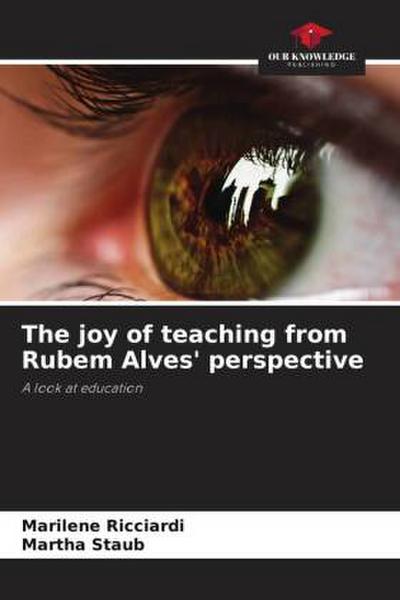 The joy of teaching from Rubem Alves’ perspective