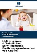 Maßnahmen zur frühkindlichen Entwicklung und Ernäh