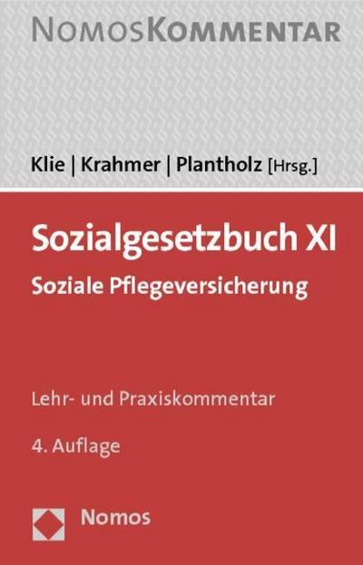Sozialgesetzbuch (SGB) XI, Soziale Pflegeversicherung, Kommentar