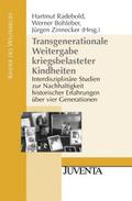 Transgenerationale Weitergabe kriegsbelasteter Kindheiten