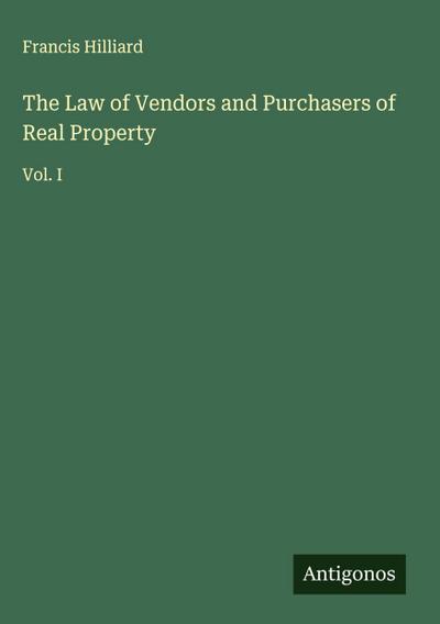 The Law of Vendors and Purchasers of Real Property
