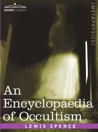 An Encyclopaedia of Occultism