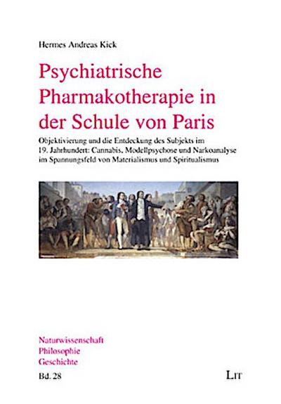Psychiatrische Pharmakotherapie in der Schule von Paris