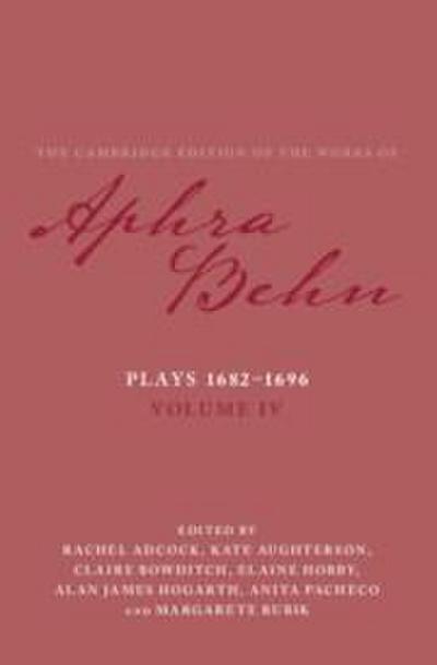 Plays 1682-1696: Volume 4, the Plays 1682-1696