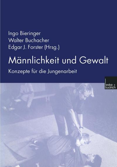 Männlichkeit und Gewalt