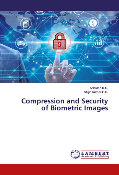 Compression and Security of Biometric Images