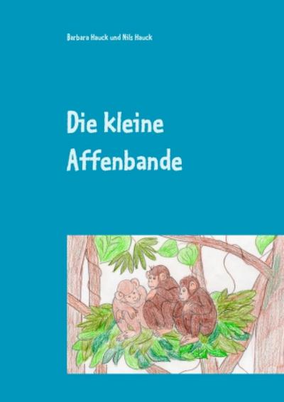Die kleine Affenbande
