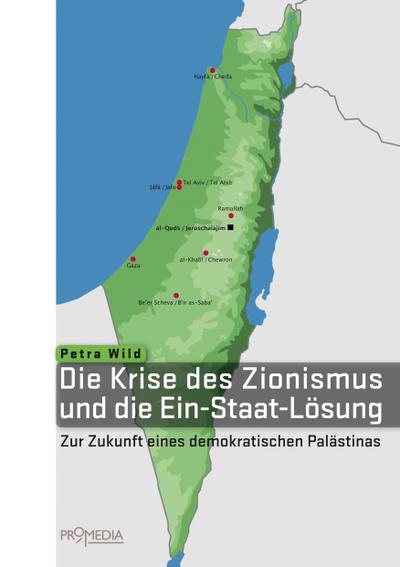 Die Krise des Zionismus und die Ein-Staat-Lösung