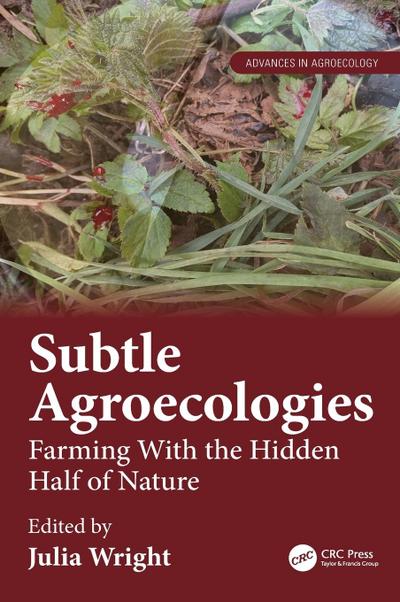 Subtle Agroecologies