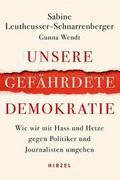 Unsere gefährdete Demokratie