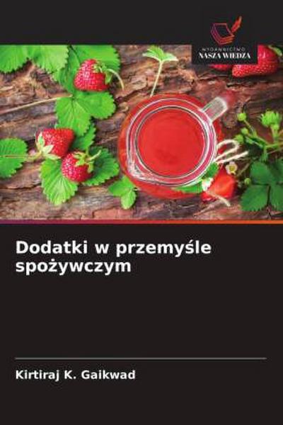 Dodatki w przemy¿le spo¿ywczym
