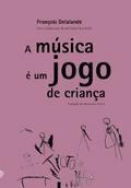 A música é um jogo de criança