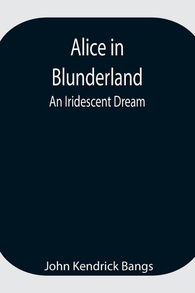Alice In Blunderland
