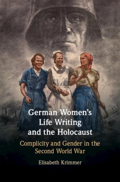 German Women’s Life Writing and the Holocaust