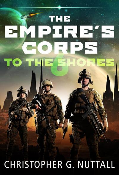 To The Shores (The Empire’s Corps, #6)