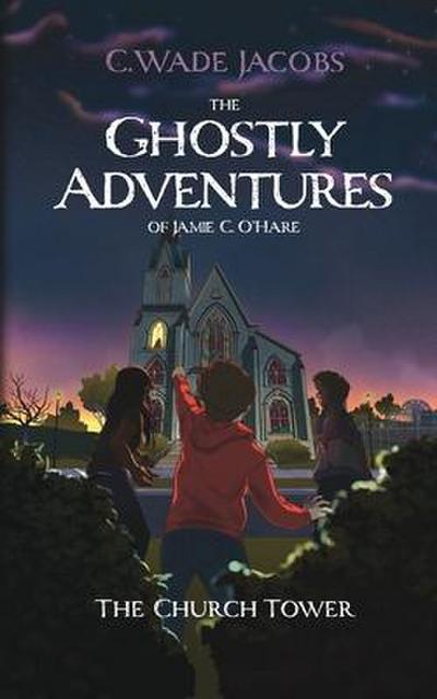 The Ghostly Adventures of Jamie C. O’Hare