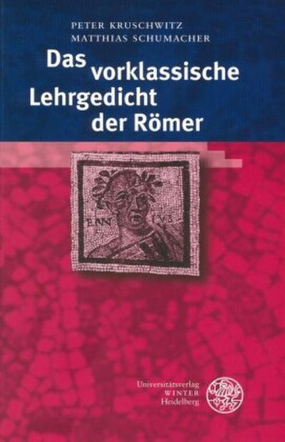 Das vorklassische Lehrgedicht der Römer