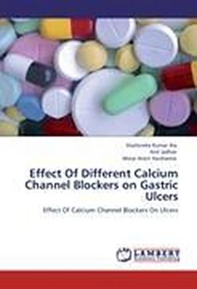 Effect Of Different Calcium Channel Blockers on Gastric Ulcers