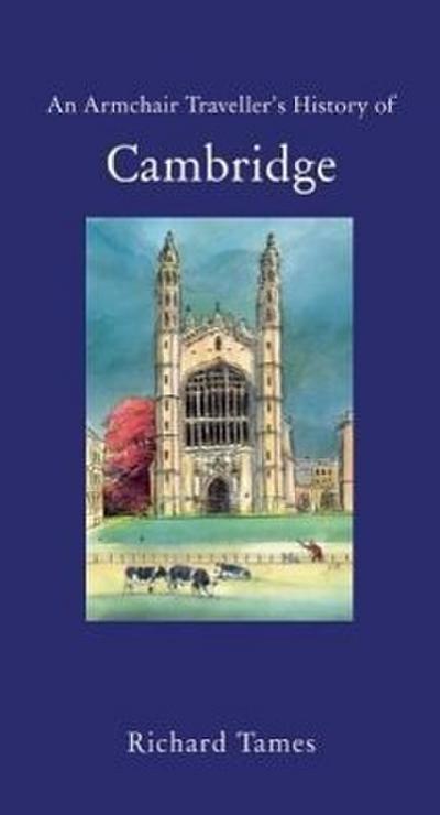 An Armchair Traveller’s History of Cambridge