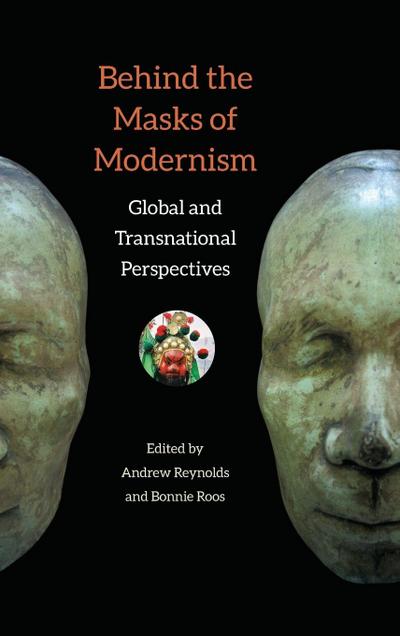 Behind the Masks of Modernism