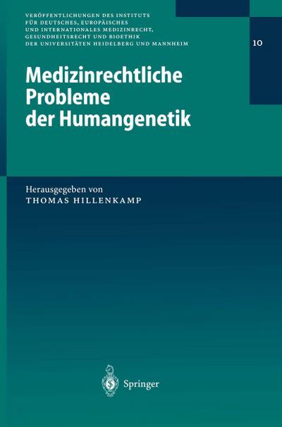 Medizinrechtliche Probleme der Humangenetik