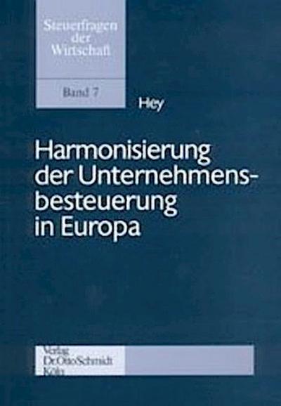 Harmonisierung der Unternehmensbesteuerung in Europa