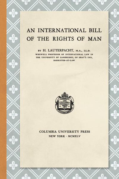 An International Bill of the Rights of Man (1945)