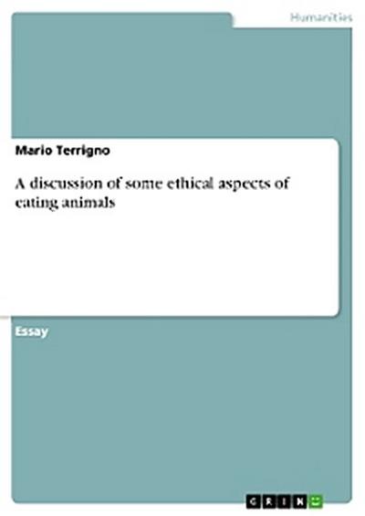 A discussion of some ethical aspects of eating animals