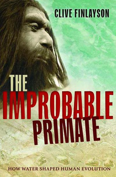 The Improbable Primate