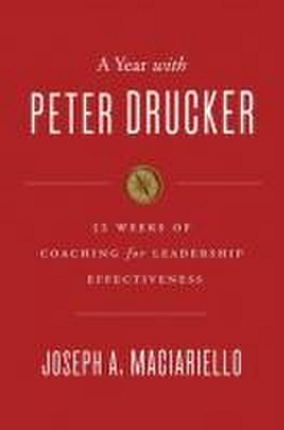 A Year with Peter Drucker