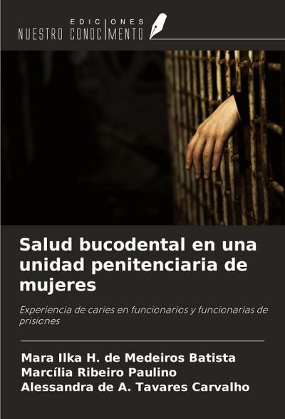 Salud bucodental en una unidad penitenciaria de mujeres