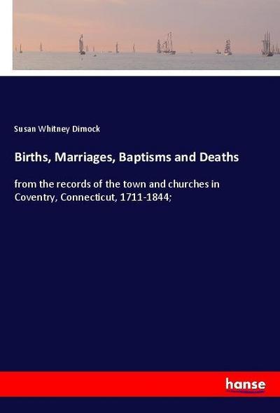 Births, Marriages, Baptisms and Deaths