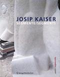 Josip Kaiser: Segmente/Segments