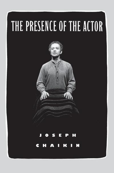 The Presence of the Actor